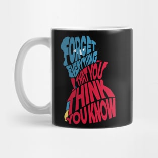 Forget Everything Mug